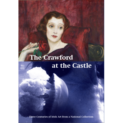 The Crawford at the Castle: three centuries of Irish art from a national collection